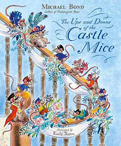 The ups and downs of the castle mice